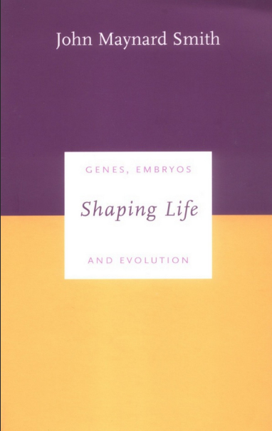 Shaping Life: Genes, Embryos and Evolution